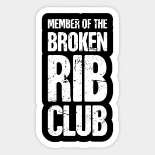 Club - Get Well Gift Fractured Broken Rib Sticker